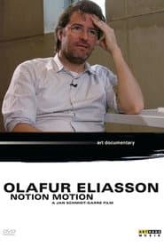 Olafur Eliasson: Notion Motion