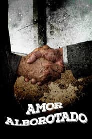 Amor alborotado
