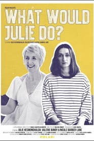 What Would Julie Do?