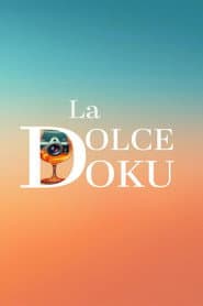 La Dolce Docu