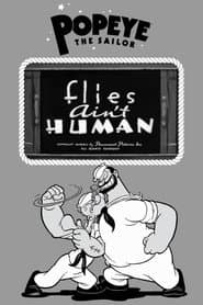 Flies Ain't Human