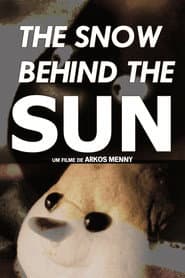 The Snow Behind the Sun