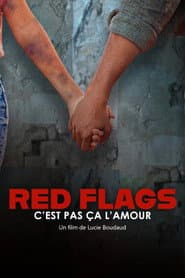 Red Flags – c’est pas ça l’amour