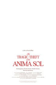 The Tragic Theft of the Anima Sol