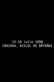 July 13 - July   19, 1998 Craiova, The Retirement Home