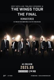 BTS 2017 Live Trilogy EPISODE III THE WINGS TOUR THE FINAL Remastered