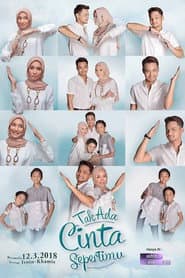 Tak Ada Cinta Sepertimu