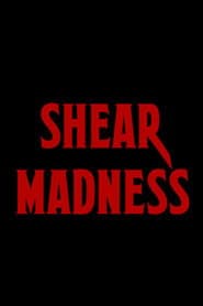 Shear Madness