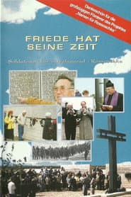 Friede hat seine Zeit