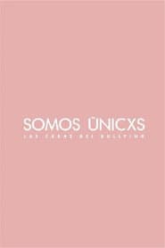 Somos únicxs: Las caras del bullying