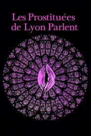 The Prostitutes of Lyon Speak