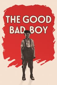 The Good Bad Boy