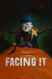 Facing It