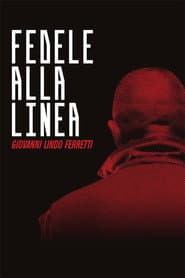 Fedele alla Linea - Giovanni Lindo Ferretti