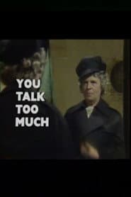 You Talk Too Much