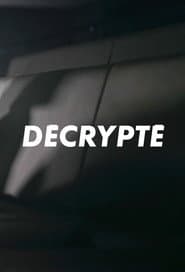 Décrypté (Ciné-Séries)
