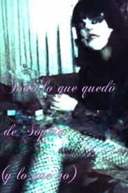 Todo lo que quedó de Sophia (y lo que no)