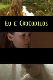 Eu e Crocodilos