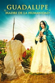 Guadalupe: Mother of Humanity