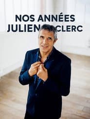 Nos années Julien Clerc