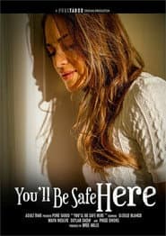 You'll Be Safe Here