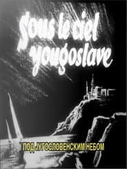 Under the Yugoslav Sky