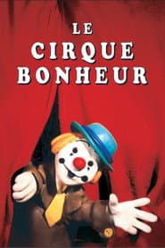 Le cirque bonheur