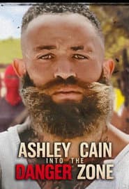 Ashley Cain: Into the Danger Zone