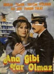 Ana Gibi Yar Olmaz