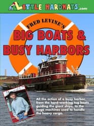 Big Boats & Busy Harbors