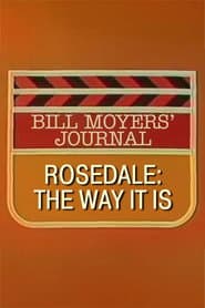 Rosedale: The Way It Is