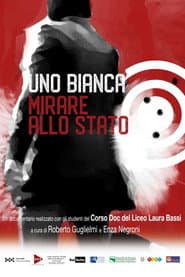Uno Bianca, mirare allo stato