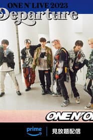 ONE N' ONLY “ONE N' LIVE 2023 ~Departure~