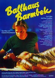 Ballhaus Barmbek - Let's Kiss and Say Goodbye