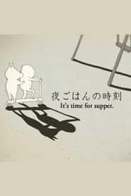 It’s Time for Supper