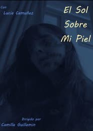 El Sol Sobre Mi Piel
