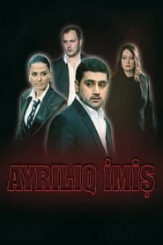 Ayrılıq imiş