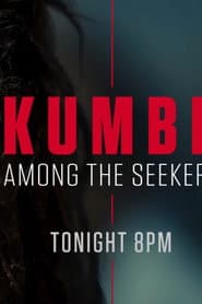 Kumbh: Among the Seekers