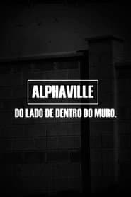 Alphaville - Do Lado de Dentro do Muro