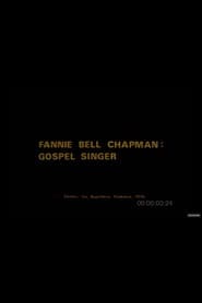 Fannie Bell Chapman: Gospel Singer