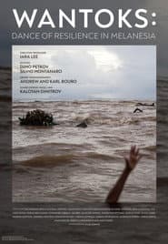 Wantoks: Dance of Resilience in Melanesia