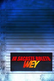 Ya sacaste boleto wey