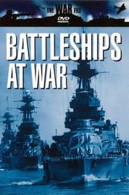 The War File: Battleships at War