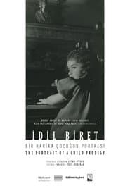 İdil Biret: Bir Harika Çocuğun Portresi