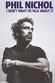 Phil Nichol: I Don't Want To Talk About It