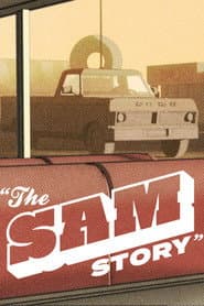 The Sam Story