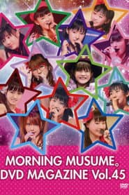 Morning Musume. DVD Magazine Vol.45