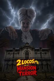 2 locos en la mansión del terror