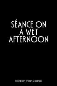 Séance on a Wet Afternoon