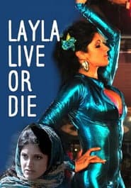 Layla Live or Die